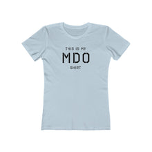 Load image into Gallery viewer, Womens MDO Shirt