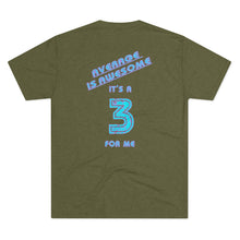 Load image into Gallery viewer, Average Is Awesome