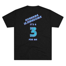 Load image into Gallery viewer, Average Is Awesome