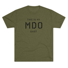 Load image into Gallery viewer, MDO Shirt
