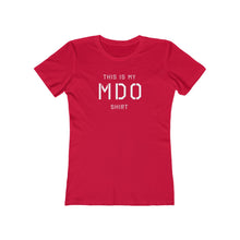 Load image into Gallery viewer, Womens MDO Shirt
